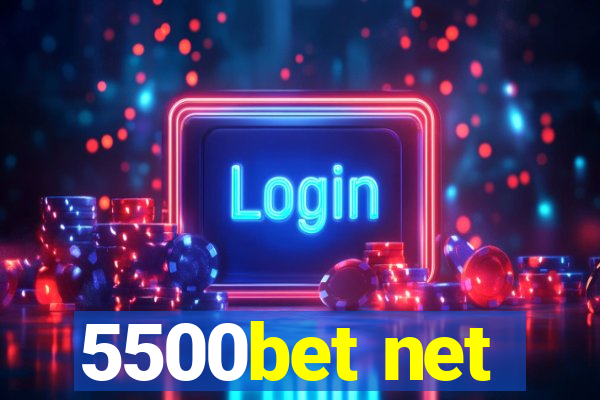 5500bet net